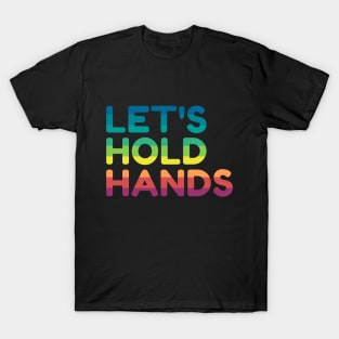 LET'S HOLD HANDS - ice breaker T-Shirt